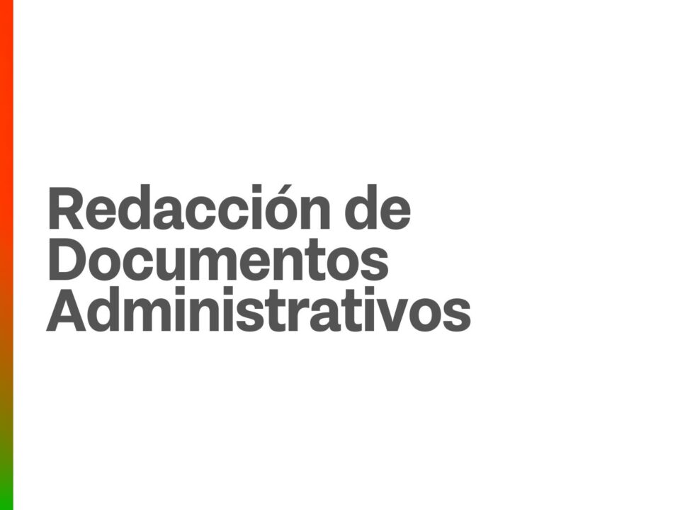 Título de la capacitación: Redacción de documentos administrativos