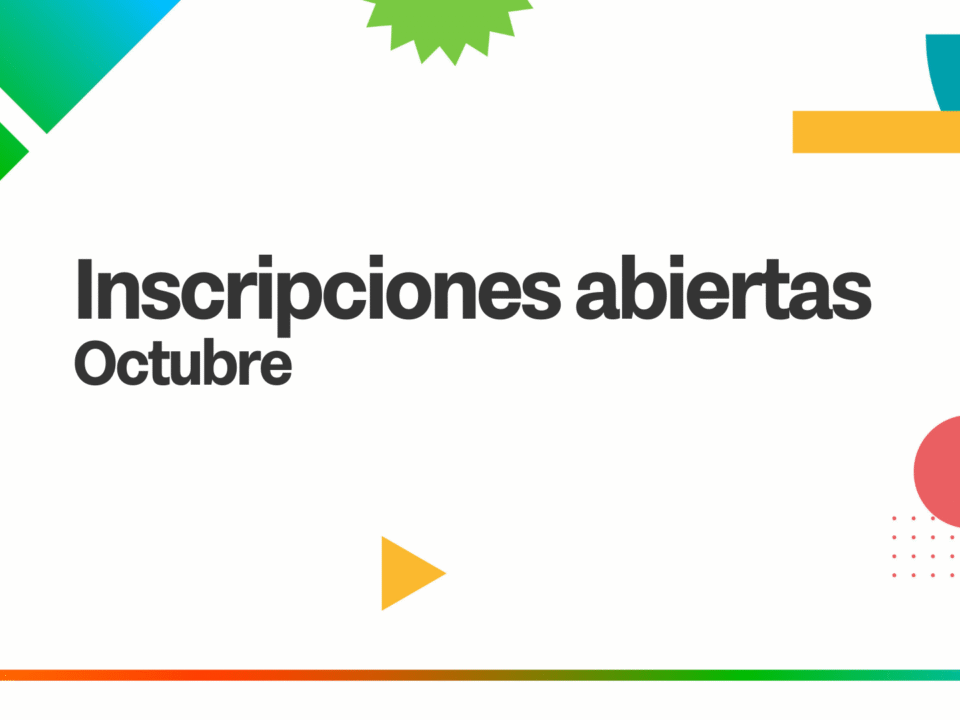 Inscripciones Abiertas: Octubre