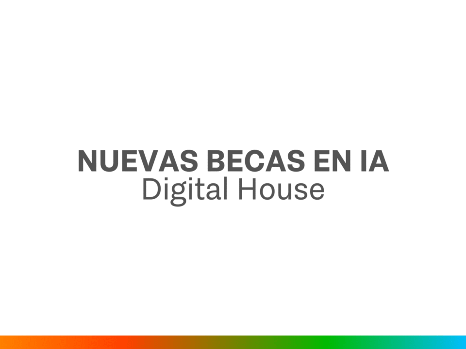 Título de la novedad: Nuevas becas en IA - Digital House